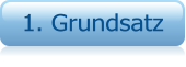 1. Grundsatz